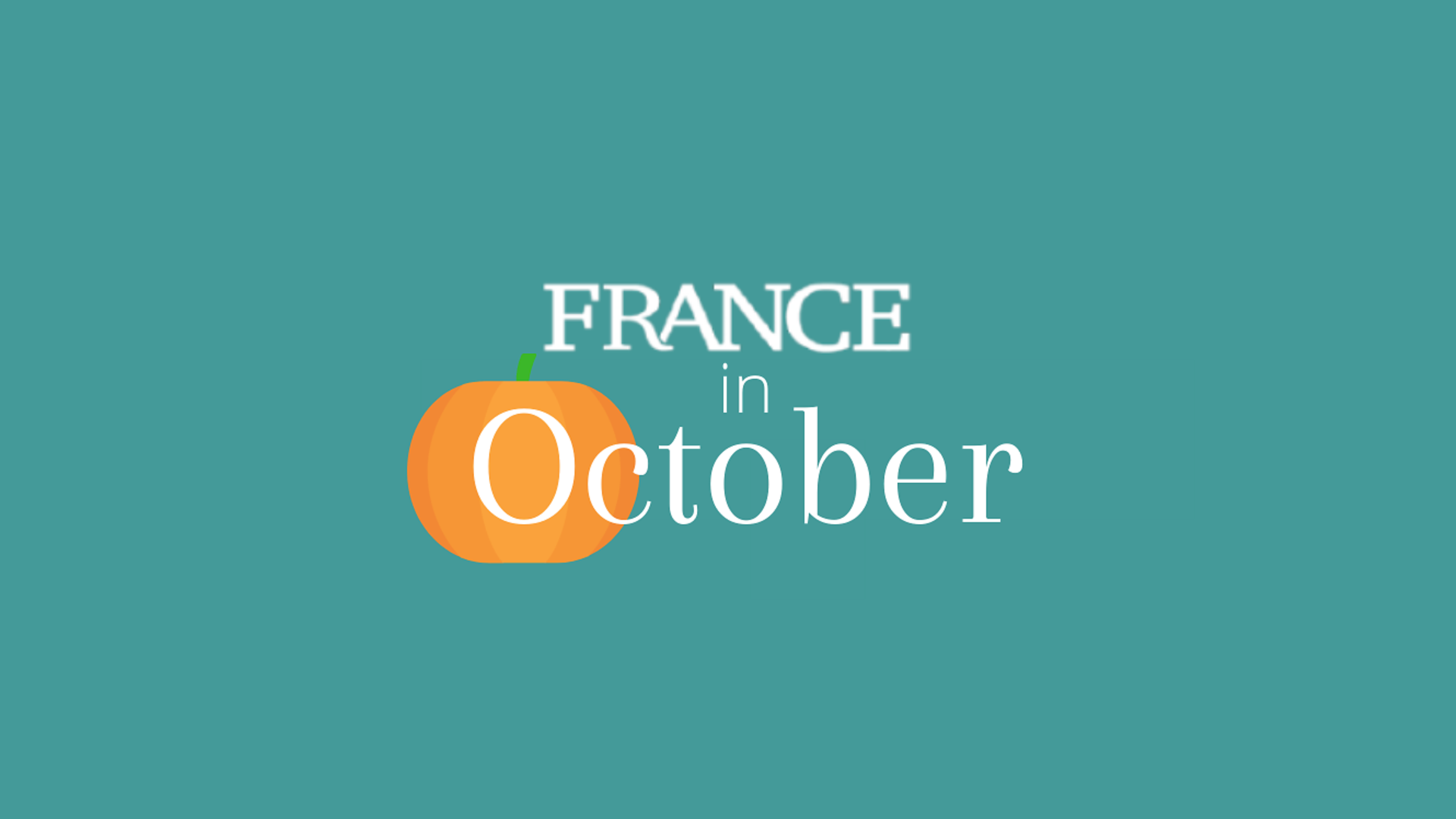 october-in-france-2021-what-s-on-complete-france